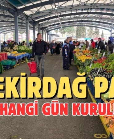 Tekirdağ pazarı hangi gün
