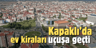 Kapaklı'da ev kiraları