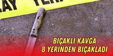Bıçaklı kavga