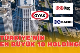 Türkiye'nin en büyük 10 holdingi