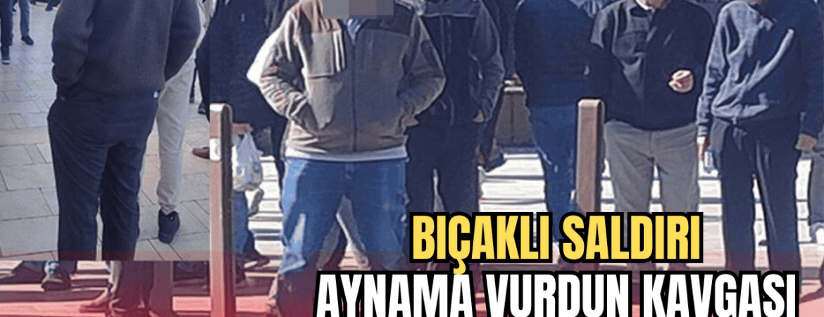 bıçaklı saldırı