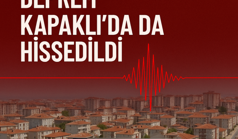 Kapaklı deprem haber